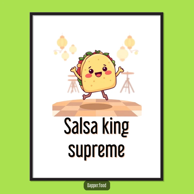 Funny Taco Jig Poster: Vibrant Salsa Dancer Art, Wall Decor Gift