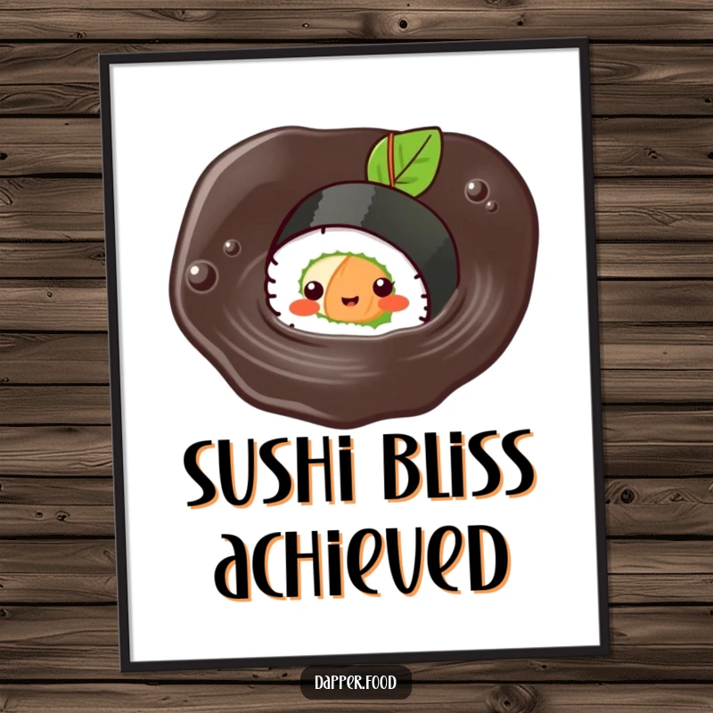 Funny Kawaii sushi poster showing a cute sushi roll character happily swimming in a soy sauce puddle.