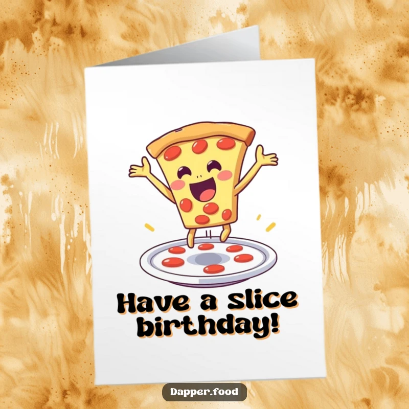 Funny Free Printable Birthday Card: A delighted slice of pizza doing a dramatic leap from a plate, full of energy.