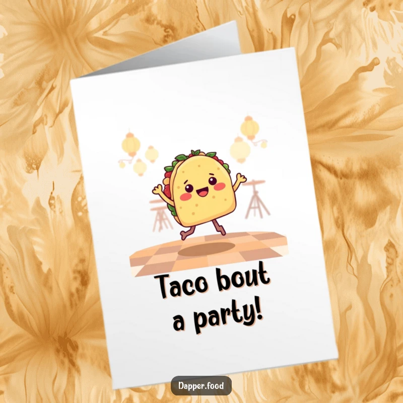 Funny Free Printable Birthday Card: Taco doing a salsa jig, full of joy and party spirit.
