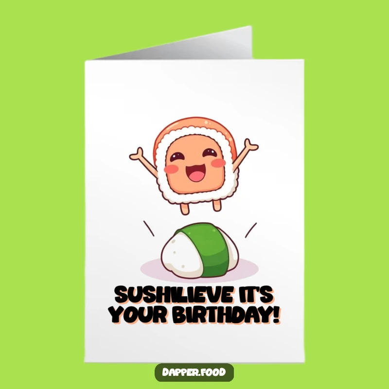 Free Printable Sushi Birthday Card: Funny Jumping Sushi & Wasabi Downloadable Greeting
