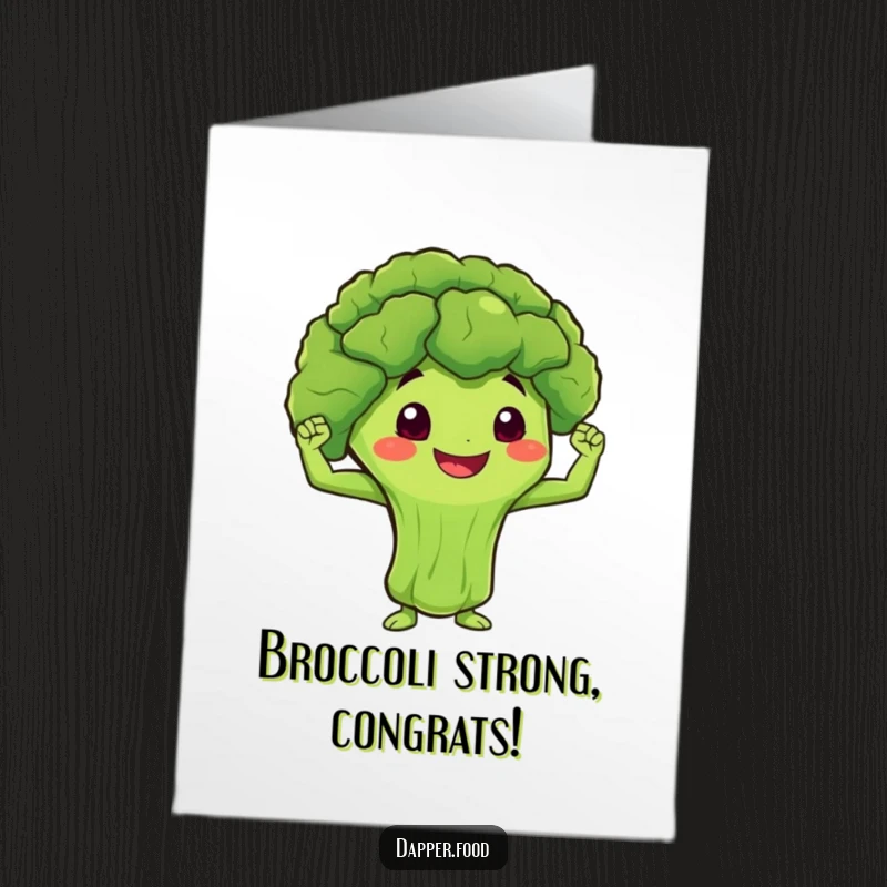 Funny Free Printable Congratulations Card: Broccoli flexing mini muscles with a determined smile.