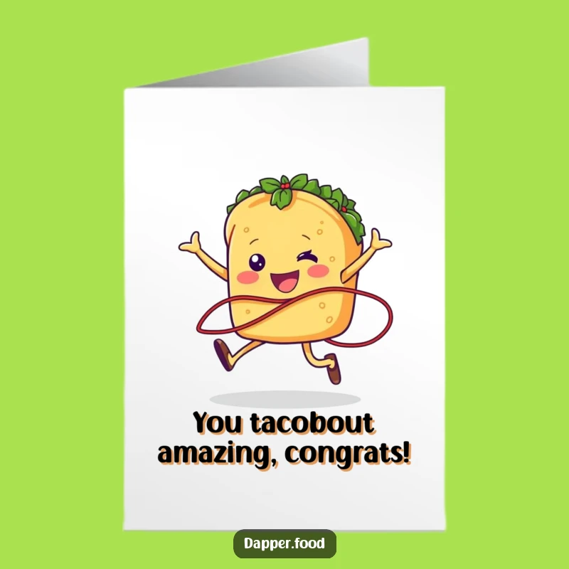 Free Printable Taco Congrats Card: Jumping taco for a spicy, funny downloadable gift!