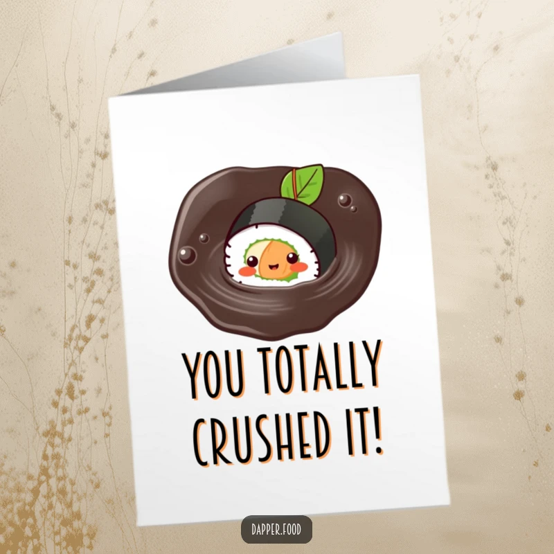 Funny Free Printable Congrats Card: A cheerful Kawaii sushi roll floating contentedly in a puddle of soy sauce, celebrating success.