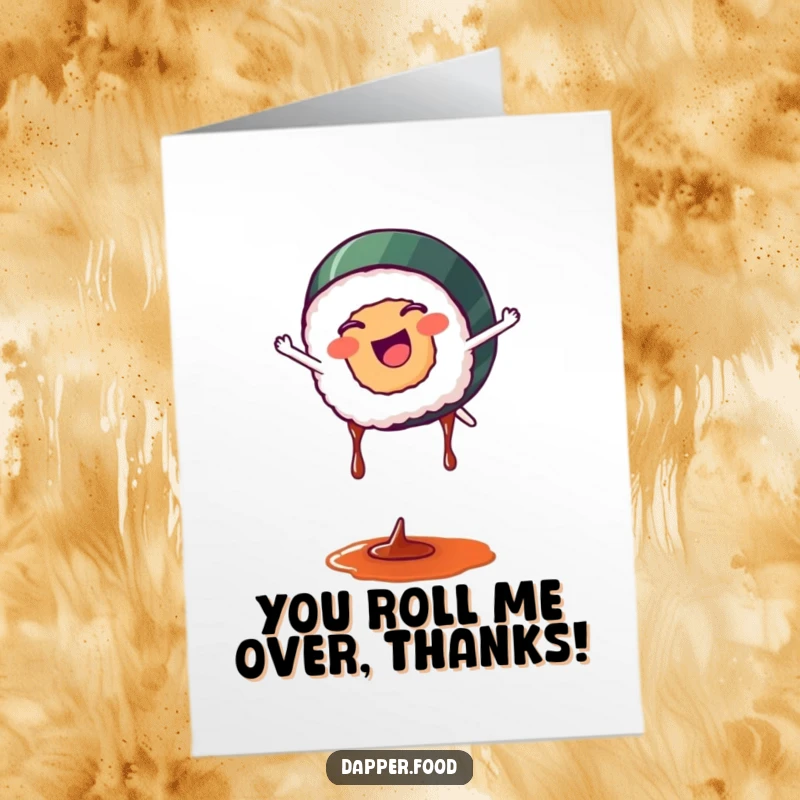 Funny Free Printable Thank You Card: A sushi piece cartwheeling with soy sauce drips, expressing thanks with flair.