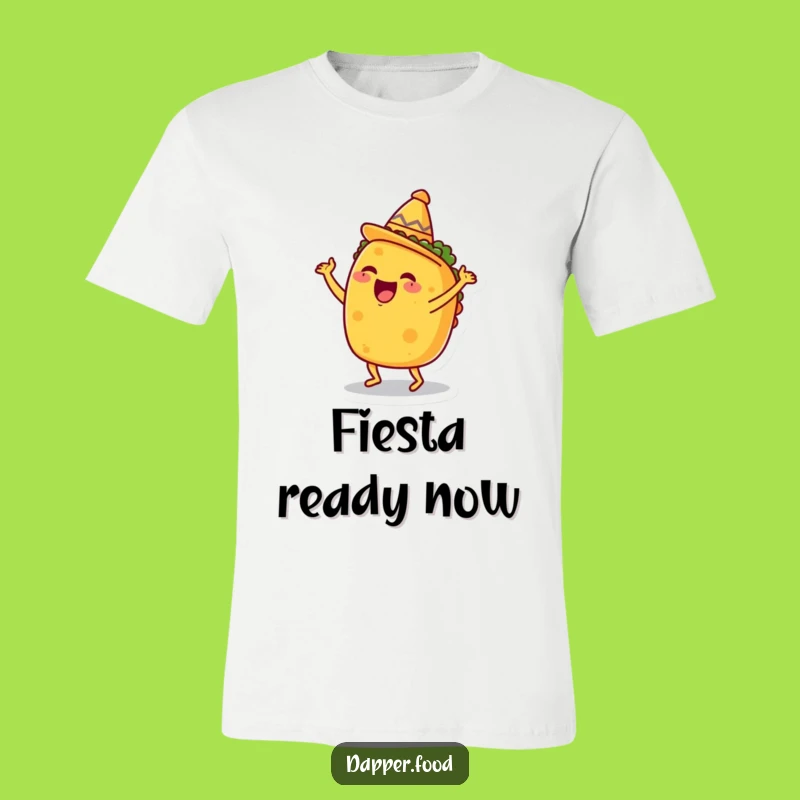 Funny Taco Dance T-Shirt: Fiesta Fiesta, Hilarious Foodie Gift