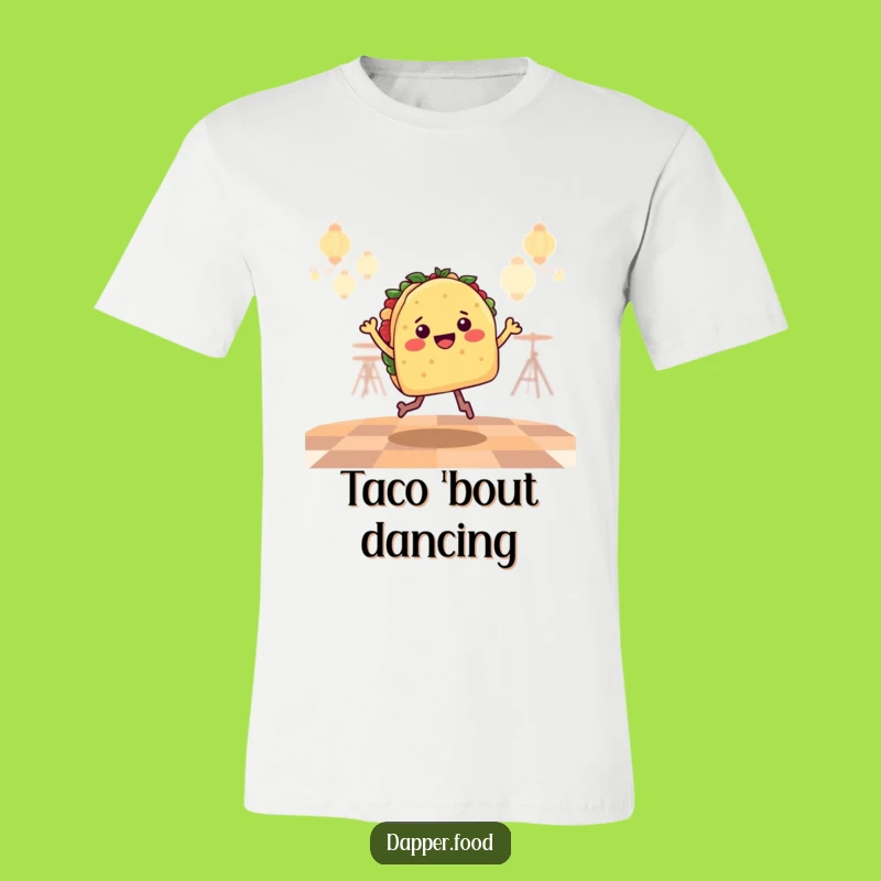 Funny Taco Salsa Dancer T-Shirt: Happy Character Jigging, Great Gift